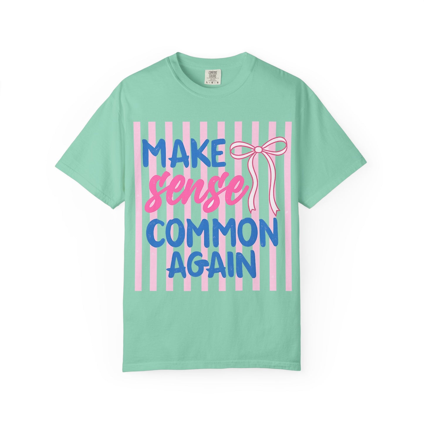 "Make Sense Common Again" Tee